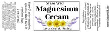 Load image into Gallery viewer, Magnesium Cream with Arnica + Lavender
